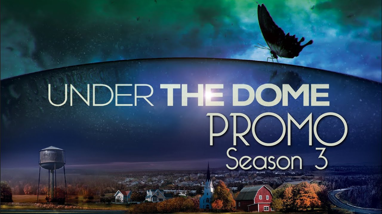Dưới Mái Vòm Phần 3 - Under The Dome Season 03