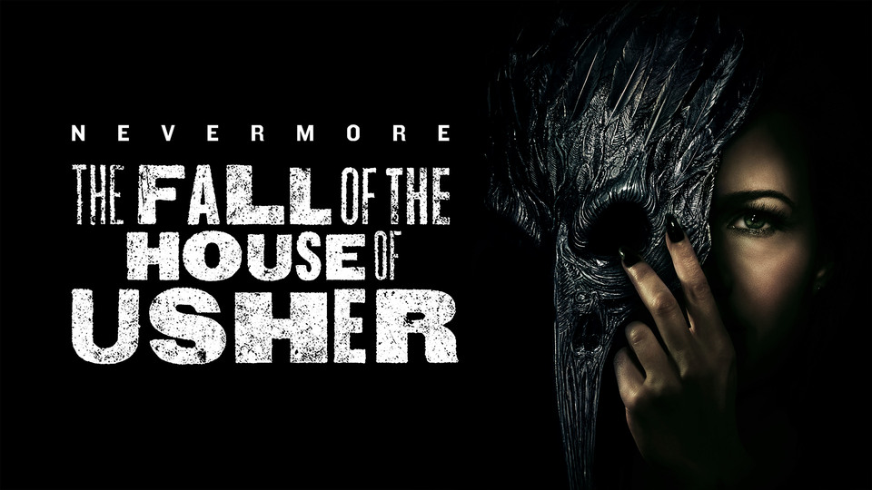 Sự Sụp Đổ Của Dòng Họ Usher: Phần 1 - The Fall of the House of Usher: Season 1