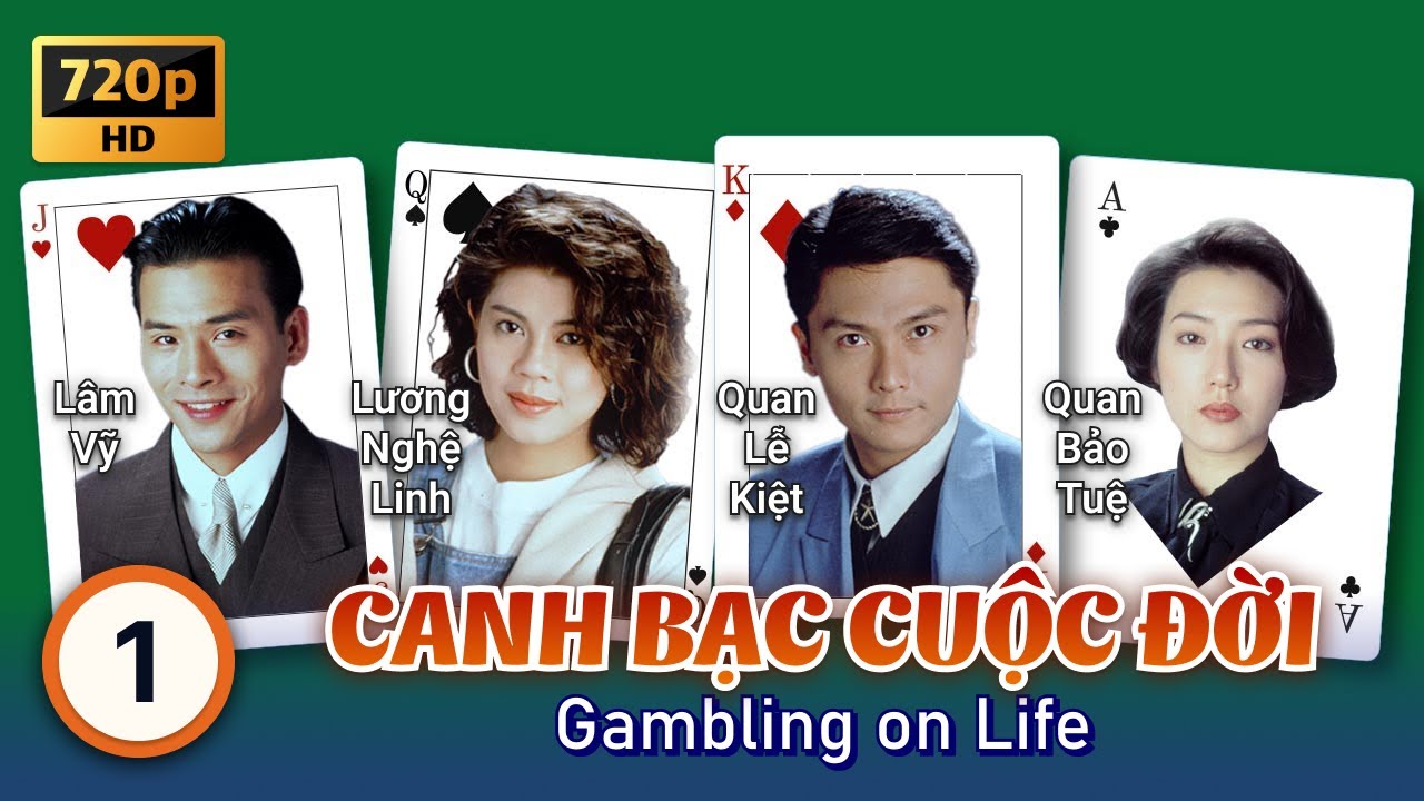 Canh Bạc Cuộc Đời - Gambling on Life
