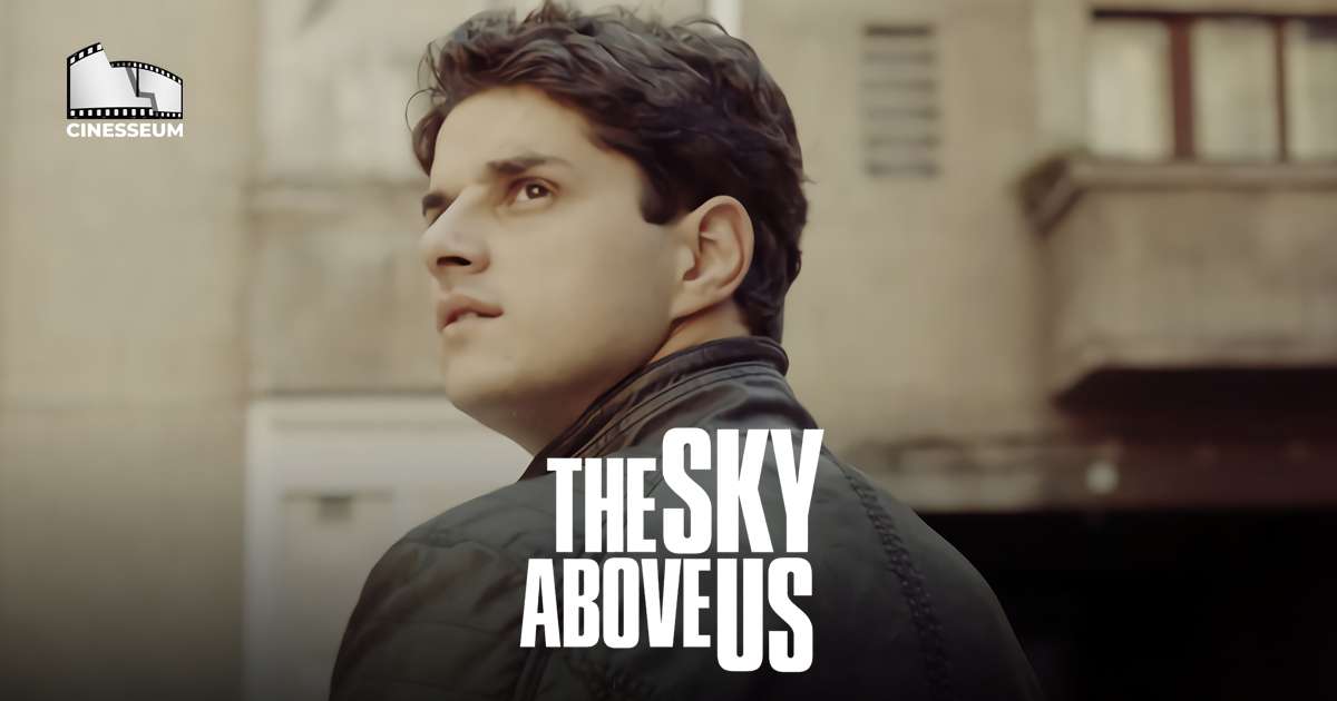 Xem Phim Bầu Trời Phía Trên - The Sky Above Us 2015