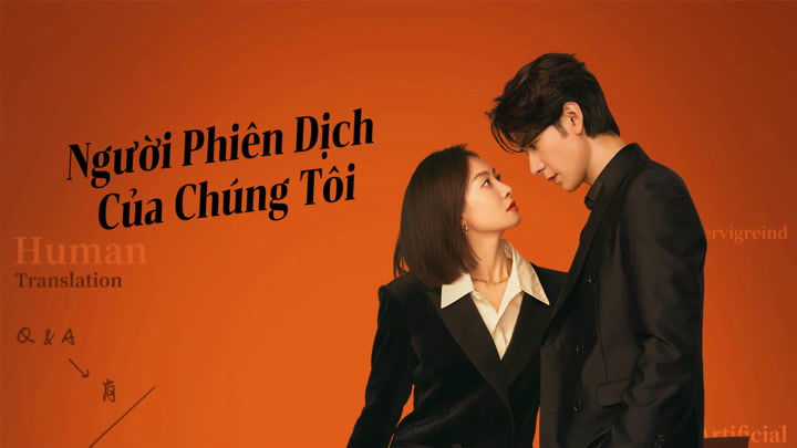 Người Phiên Dịch Của Chúng Tôi - Our Interpreter